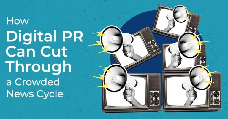 How Digital PR Cuts Through a Crowded News Cycle | Percepture