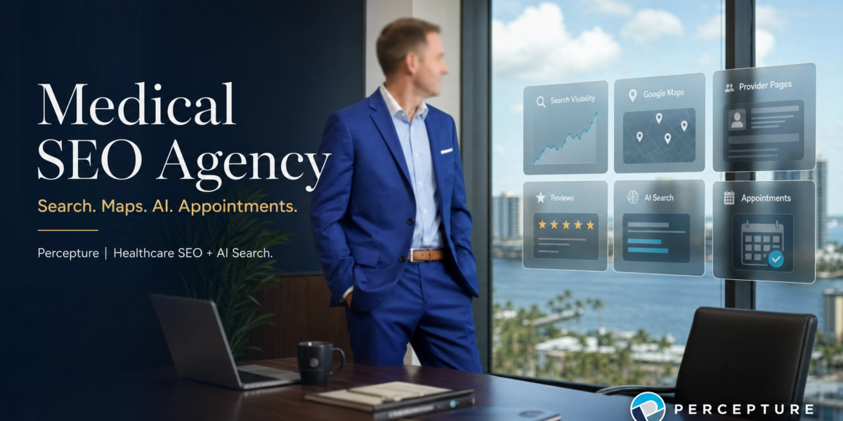 Hero banner for Percepture Medical SEO Agency, illustrating how healthcare search marketing connects doctors with high-intent patients through Search, Maps, and AI integrations.