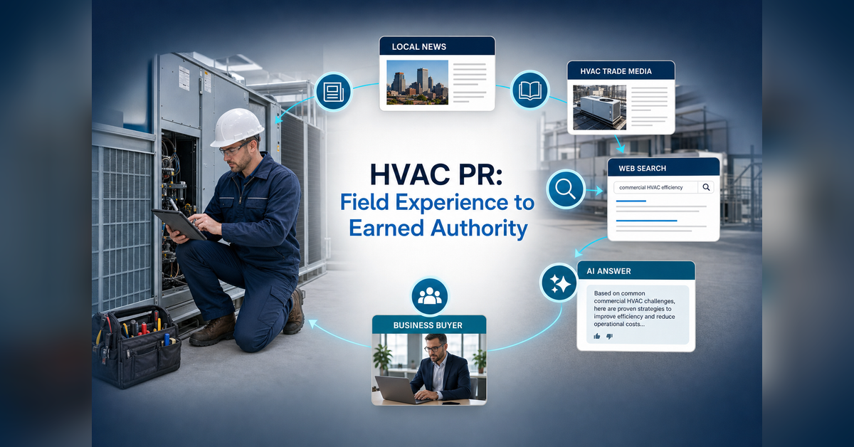 hvac pr strategy connecting field experience to earned media, search visibility, AI citations and buyer trust